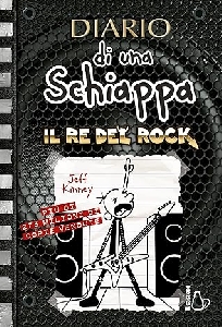 DIARIO DI UNA SCHIAPPA. IL RE DEL ROCK