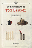 AVVENTURE DI TOM SAWYER (LE)