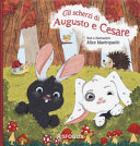 SCHERZI DI AUGUSTO E CESARE (GLI)