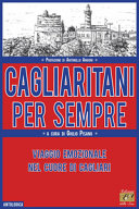 CAGLIARITANI PER SEMPRE. VIAGGIO EMOZION