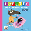 LUPETTO DIVENTA FRATELLO MAGGIORE. AMICO