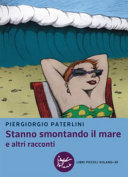STANNO SMONTANDO IL MARE E ALTRI RACCONT