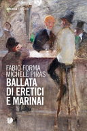 BALLATA DI ERETICI E MARINAI