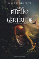 FIABA DI FIDELIO E GERTRUDE. L'ECO DI UN
