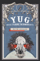 YUG. NELLE TERRE SCONOSCIUTE