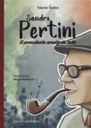 SANDRO PERTINI. IL PRESIDENTE AMATO DA T