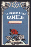 SIGNORA DELLE CAMELIE (LA)