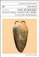 SAN TEODORO. MUSEO DELLE CIVILTÀ DEL MAR