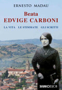 BEATA EDVIGE CARBONI LA VITA LE STIMMATE GLI SCRITTI