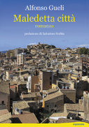 MALEDETTA CITTA' prefazione di Salvatore Ferlita