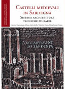 CASTELLI MEDIEVALI IN SARDEGNA SISTEMI ARCHITETTURE TECNICHE