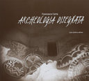 ARCHEOLOGIA DISEGNATA