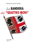 LA BANDIERA DEI QUATTRO MORI