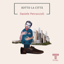 SOTTO LA CITTÀ