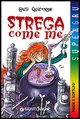 STREGA COME ME