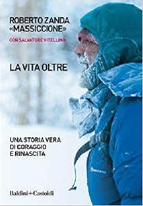 VITA OLTRE. UNA STORIA VERA DI CORAGGIO