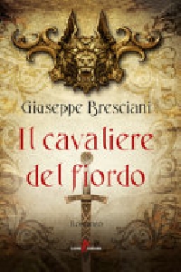 CAVALIERE DEL FIORDO (IL)