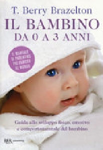 BAMBINO DA 0 A 3 ANNI. GUIDA ALLO SVILUP