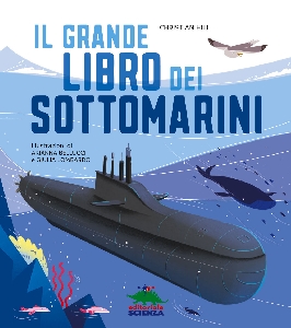 GRANDE LIBRO DEI SOTTOMARINI. EDIZ. A CO