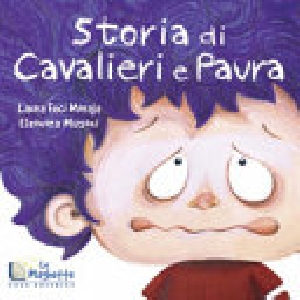 STORIA DI CAVALIERI E PAURA