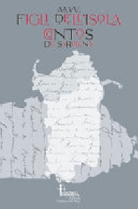 FIGLI DELL'ISOLA. CONTOS DE SARDIGNA