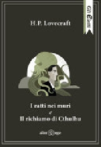 I RATTI NEI MURI E IL RICHIAMO DI CTHULH