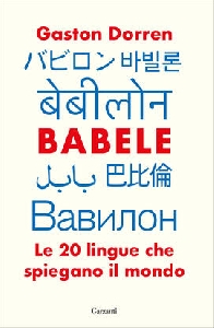 BABELE. LE 20 LINGUE CHE SPIEGANO IL MON