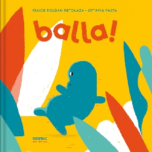 BALLA! EDIZ. A COLORI
