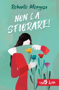 NON LA SFIORARE!