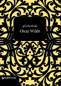 AFORISMI DI OSCAR WILDE