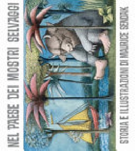 NEL PAESE DEI MOSTRI SELVAGGI