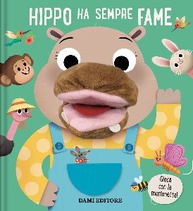 HIPPO HA SEMPRE FAME. LIBRI PUPPET