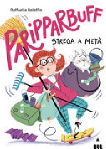 PARIPPARBUFF. STREGA A METÀ. EDIZ. A COL