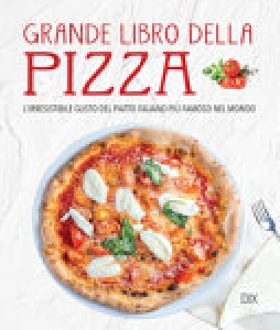 GRANDE LIBRO DELLA PIZZA