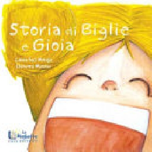 STORIA DI BIGLIE E GIOIA
