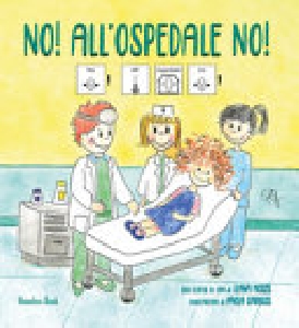 NO! ALL'OSPEDALE NO!