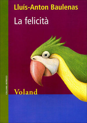 FELICITÀ (LA)