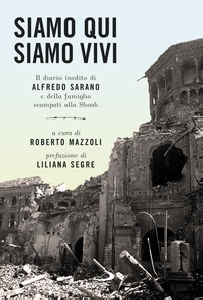 SIAMO QUI SIAMO VIVI. IL DIARIO INEDITO