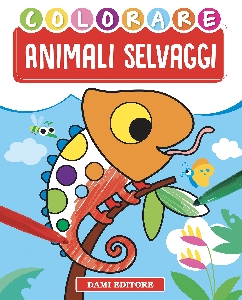 ANIMALI SELVAGGI. EDIZ. A COLORI