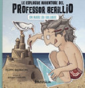 MARE DA SALVARE. LE ESPLOSIVE AVVENTURE