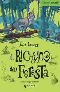 RICHIAMO DELLA FORESTA (IL)