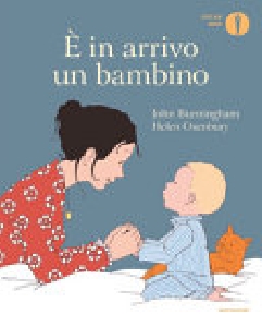 È IN ARRIVO UN BAMBINO. EDIZ. A COLORI