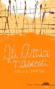 AMICI NASCOSTI (GLI)