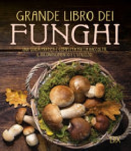 GRANDE LIBRO DEI FUNGHI