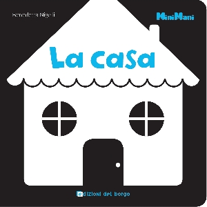 CASA. MINIMANI. EDIZ. ILLUSTRATA (LA)