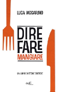 DIRE FARE MANGIARE