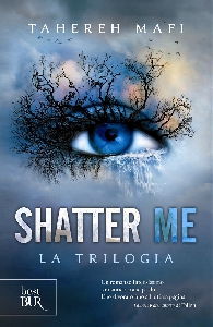 SHATTER ME. LA TRILOGIA