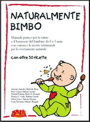 NATURALMENTE BIMBO. MANUALE PRATICO PER