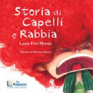 STORIA DI CAPELLI E DI RABBIA Illustrato da Eleonora Musoni