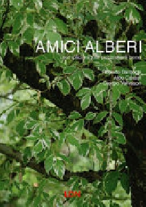 AMICI ALBERI Semplici regole per trattarli bene